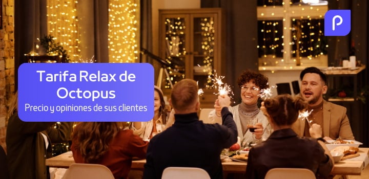 Todo sobre la Tarifa Octopus Relax: Precio, ventajas y opiniones