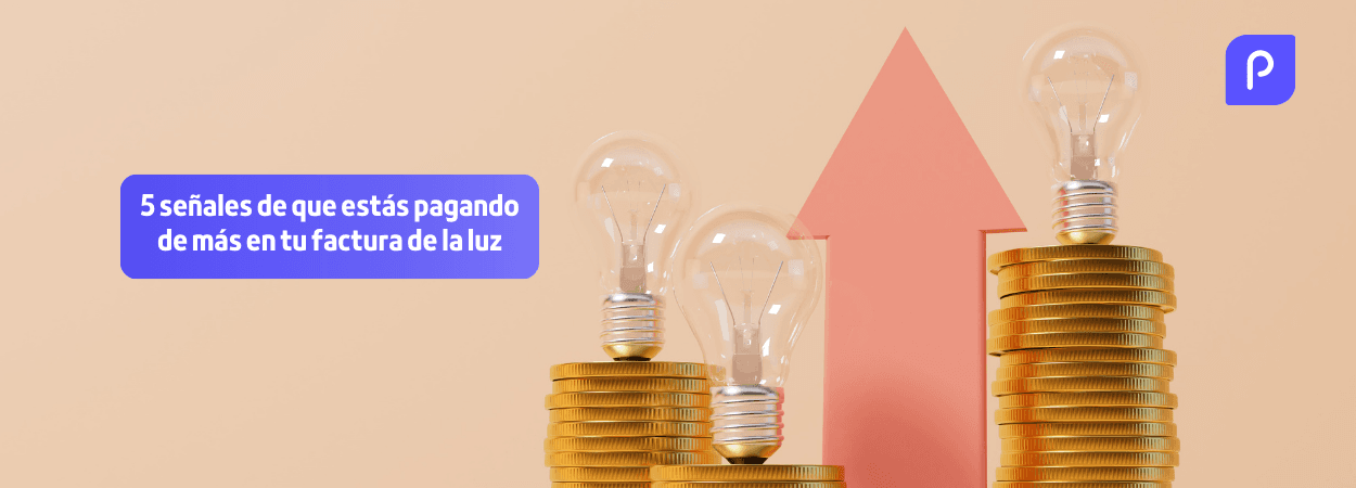 5 señales de que estás pagando de más en tu factura de la luz